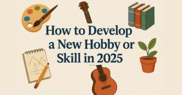 develop a new hobby skill-2025